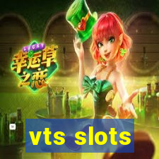 vts slots